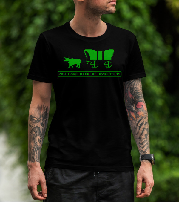 You Have Died Of Dysentery Oregon Trail Pixel Graphics Green Wagon T-Shirt