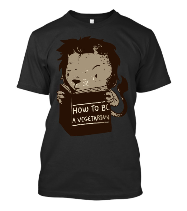 How To Be A Vegetarian Lion Reading Book T-Shirt