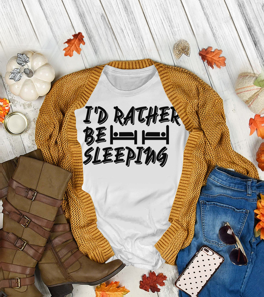 I'd Rather Be Sleeping Bed T-Shirt