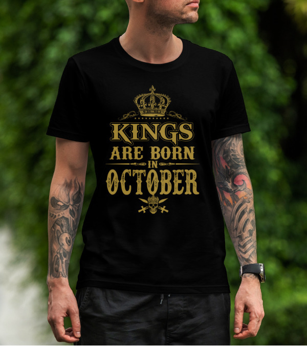Kings Are Born In October Royalty Theme With Crown And Skull Elements T-Shirt