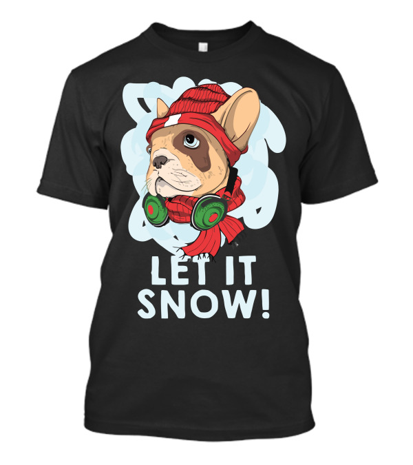 LET IT SNOW French Bulldog Winter T-Shirt