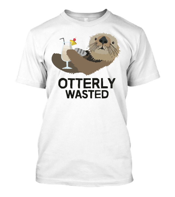 OTTERLY WASTED Drinking Otter With Cocktail T-Shirt