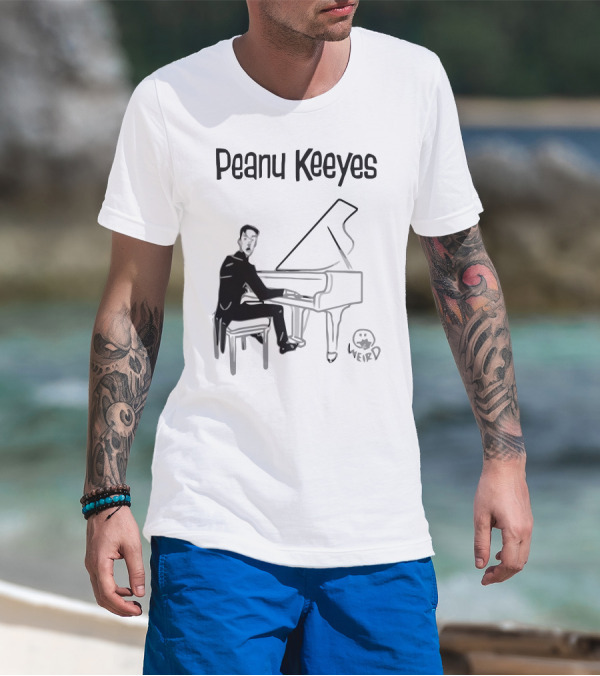Peanu Keeyes Weird Piano Player T-Shirt