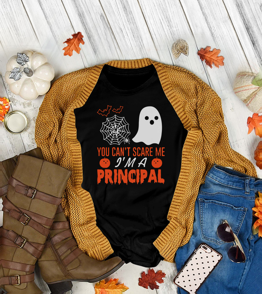 You Can't Scare Me I'm a Principal Ghost Spiderweb Halloween T-Shirt