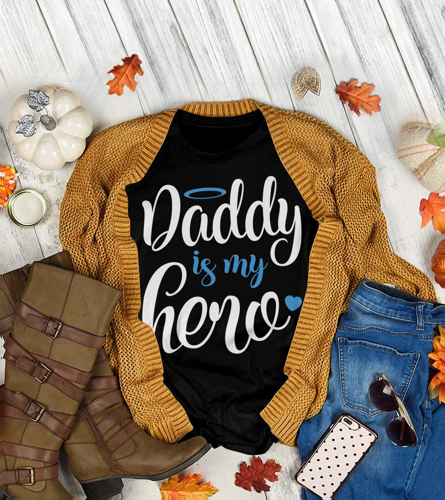 Daddy Is My Hero with Halo and Heart Accents T-Shirt