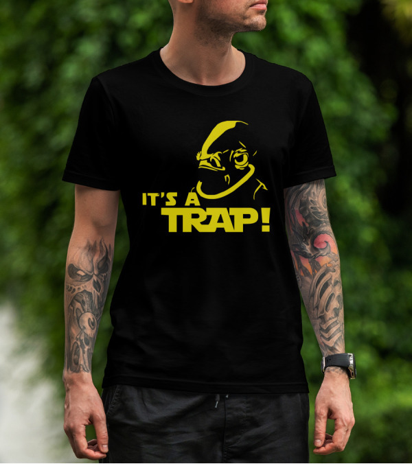 It's A Trap Admiral Ackbar T-Shirt