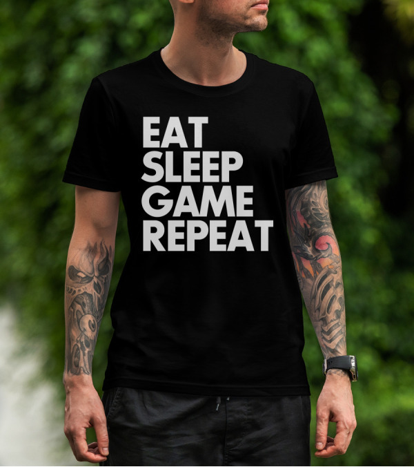 Eat Sleep Game Repeat Gamer Lifestyle Phrase T-Shirt