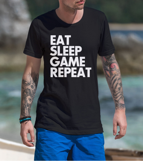 Eat Sleep Game Repeat Gamer Lifestyle Phrase T-Shirt