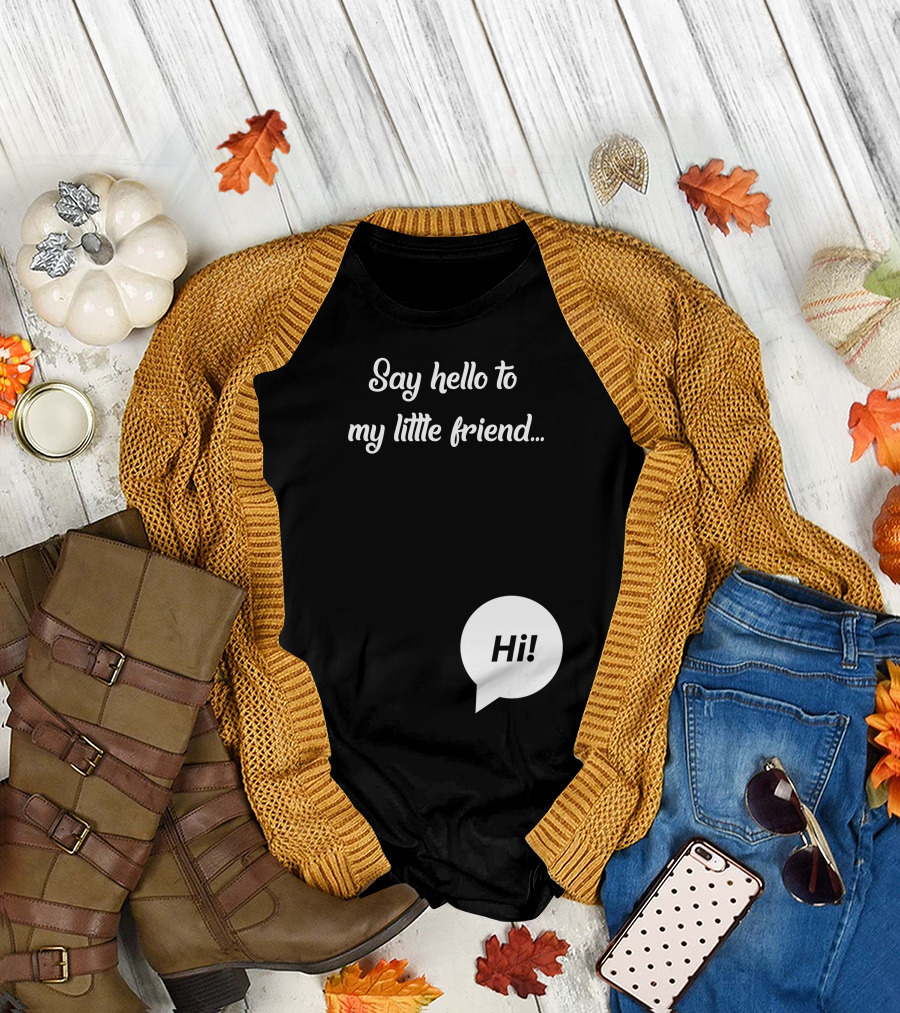 Say Hello To My Little Friend Hi Speech Bubble T-Shirt
