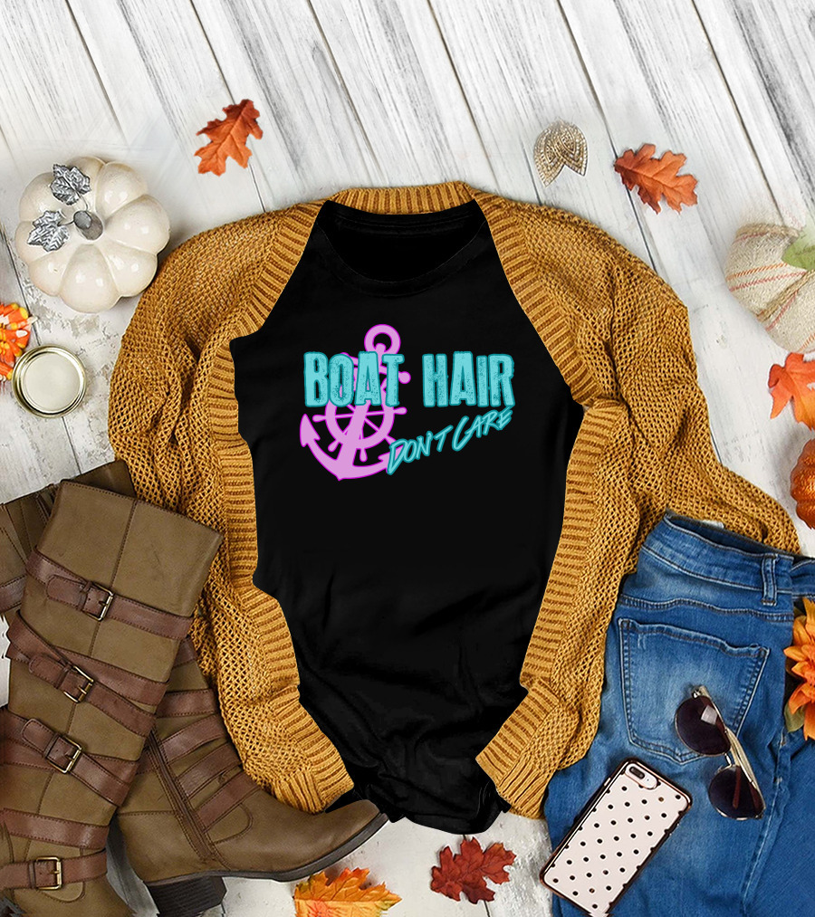BOAT HAIR DON'T CARE T-Shirt
