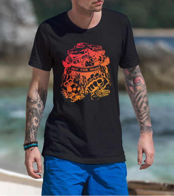 Hit The Mud Off Road Monster Truck Adventure Muddy Fist Flames T-Shirt