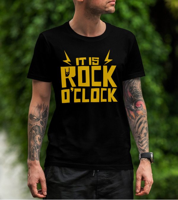 IT IS ROCK O'CLOCK T-Shirt