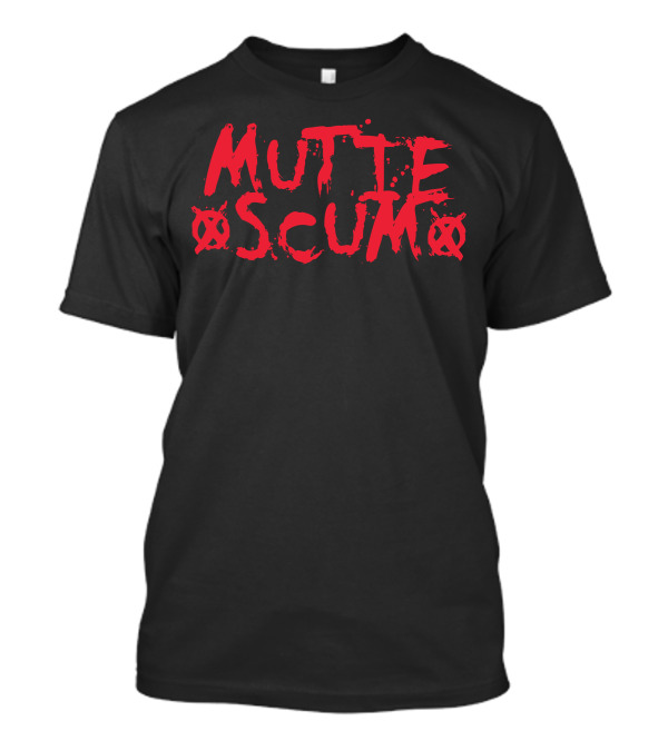 Mutie Scum Menace T-Shirt