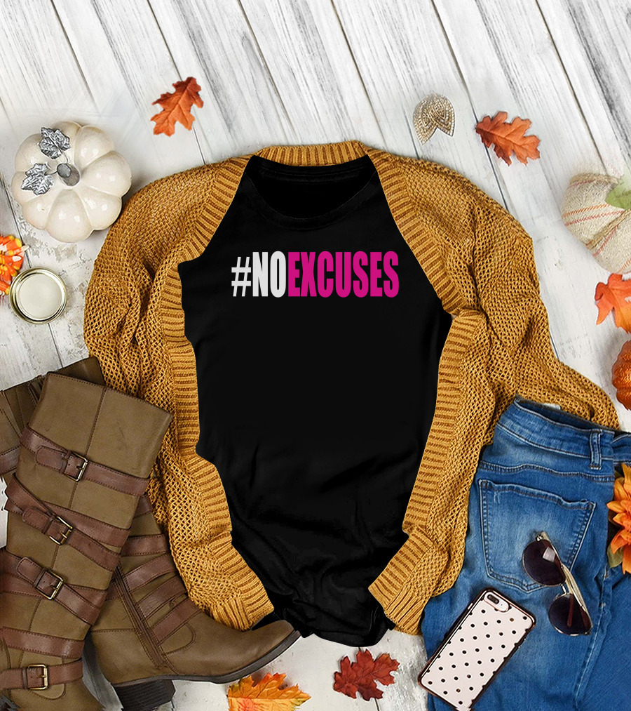 NoExcuses Bold Pink White T-Shirt