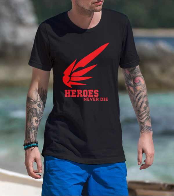 HEROES NEVER DIE WING T-Shirt