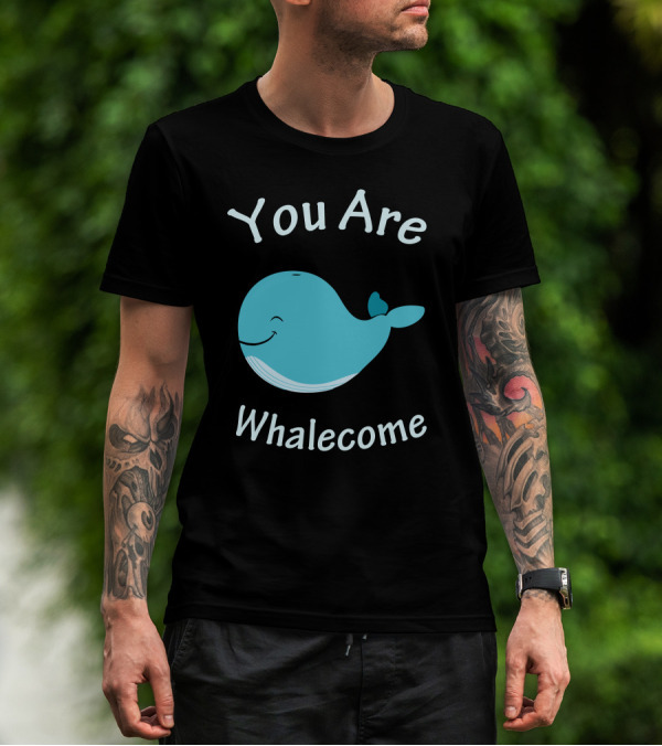 You Are Whalecome Blue Smiling Whale T-Shirt