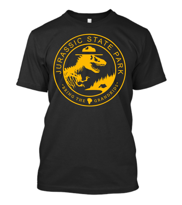 JURASSIC STATE PARK BRING THE GRANDKIDS T-Shirt