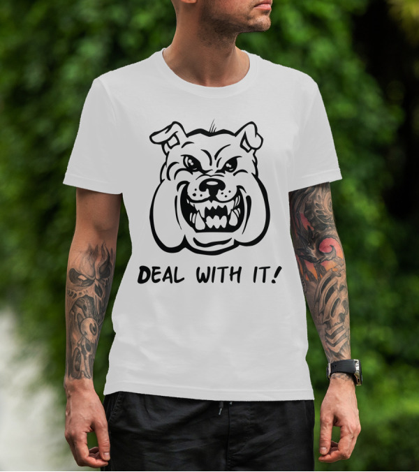 Deal With It Angry Pitbull Face Bold Expression T-Shirt