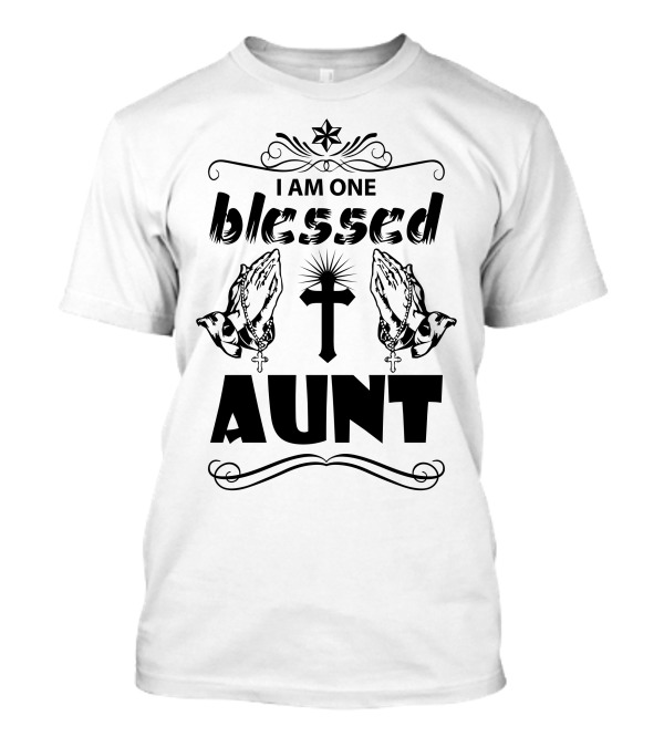 I Am One Blessed Aunt Praying Hands Cross Christian Star T-Shirt