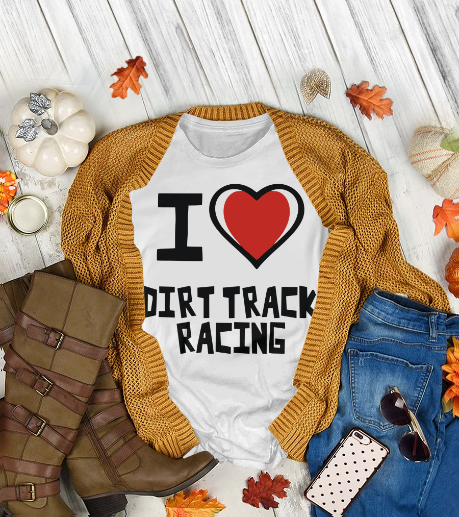 I Heart Dirt Track Racing T-Shirt