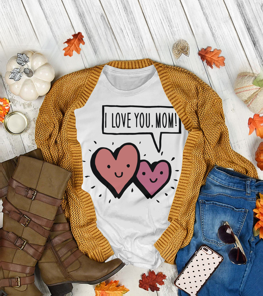 I Love You, Mom Happy Heart Faces T-Shirt
