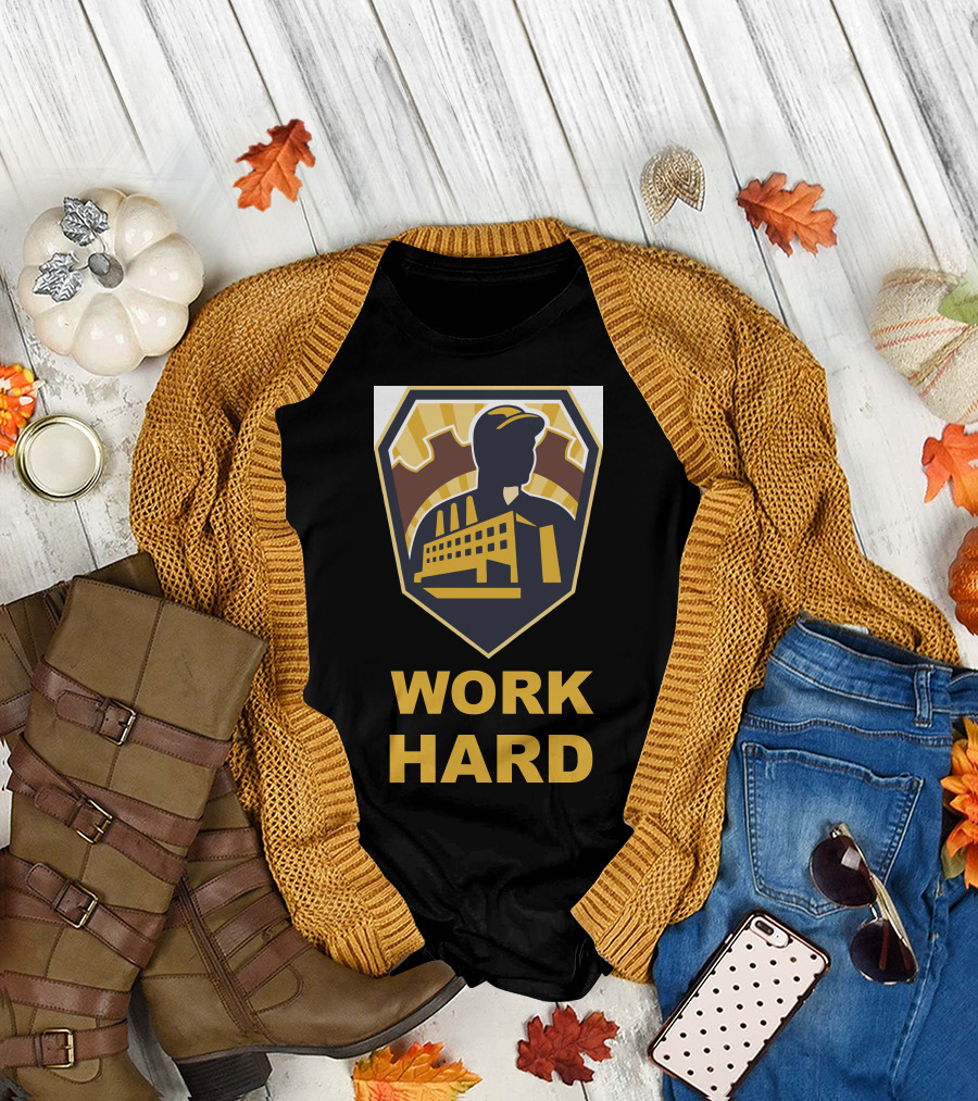 WORK HARD INDUSTRIAL FACTORY WORKER BADGE T-Shirt