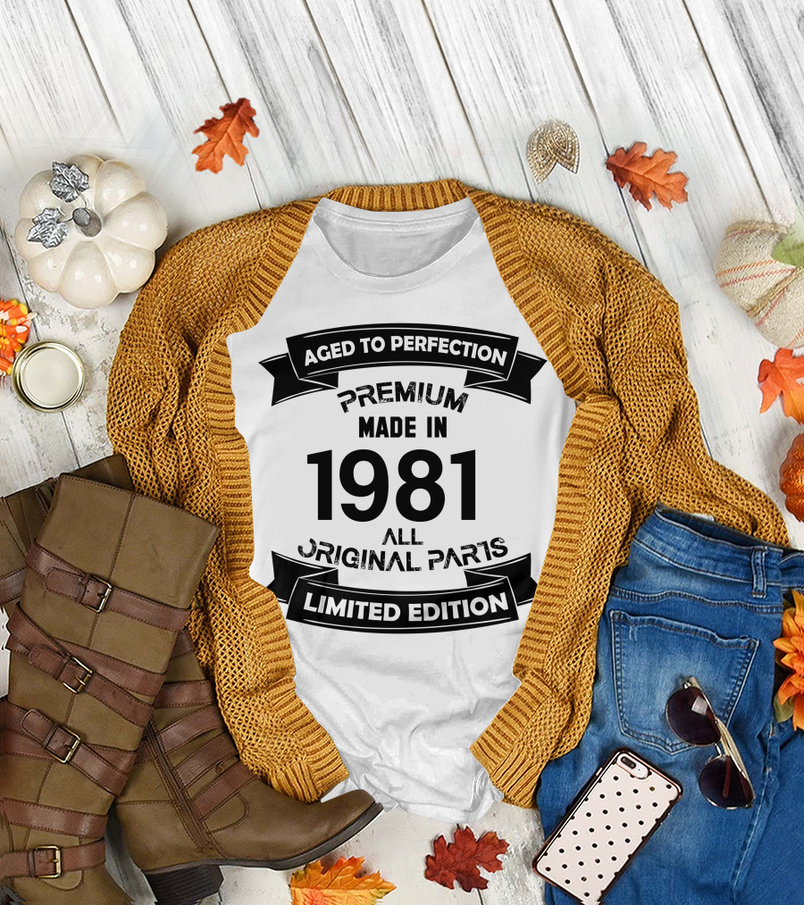 Aged to Perfection Premium Made in 1981 All Original Parts T-Shirt