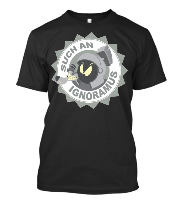 Marvin The Martian Such An Ignoramus Circular Emblem T-Shirt