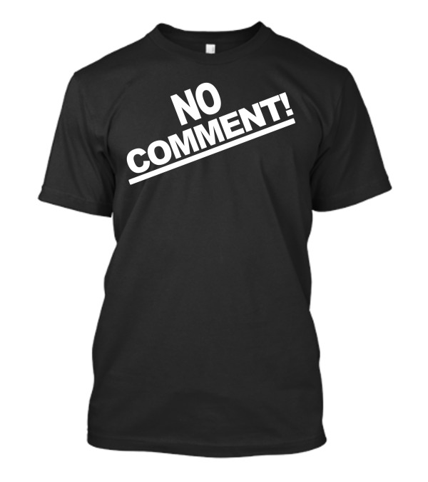 No Comment No Comment Team Tonya Harding 1994 T-Shirt