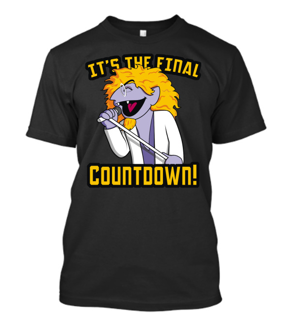 IT'S THE FINAL COUNTDOWN Puppet Singing Fun T-Shirt