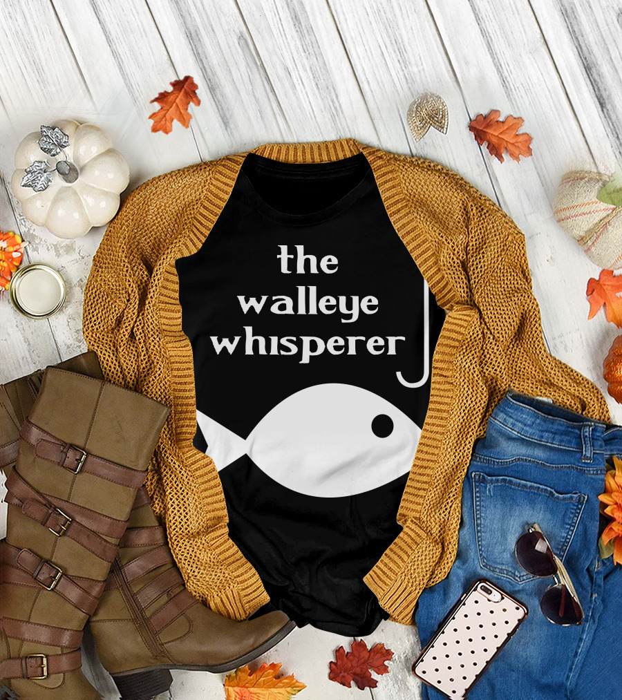 The Walleye Whisperer Fishing Hook and Fish T-Shirt