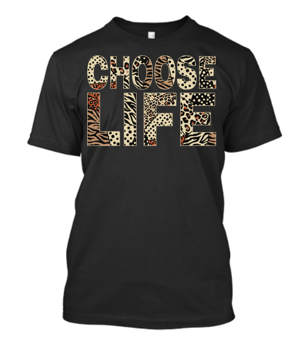Choose Life Animal Print T-Shirt