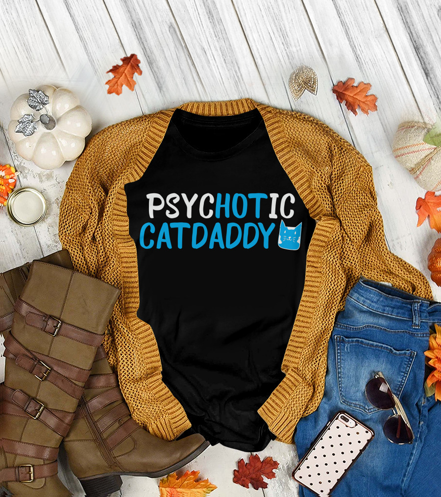 PSYCHOTIC CAT DADDY New T-Shirt