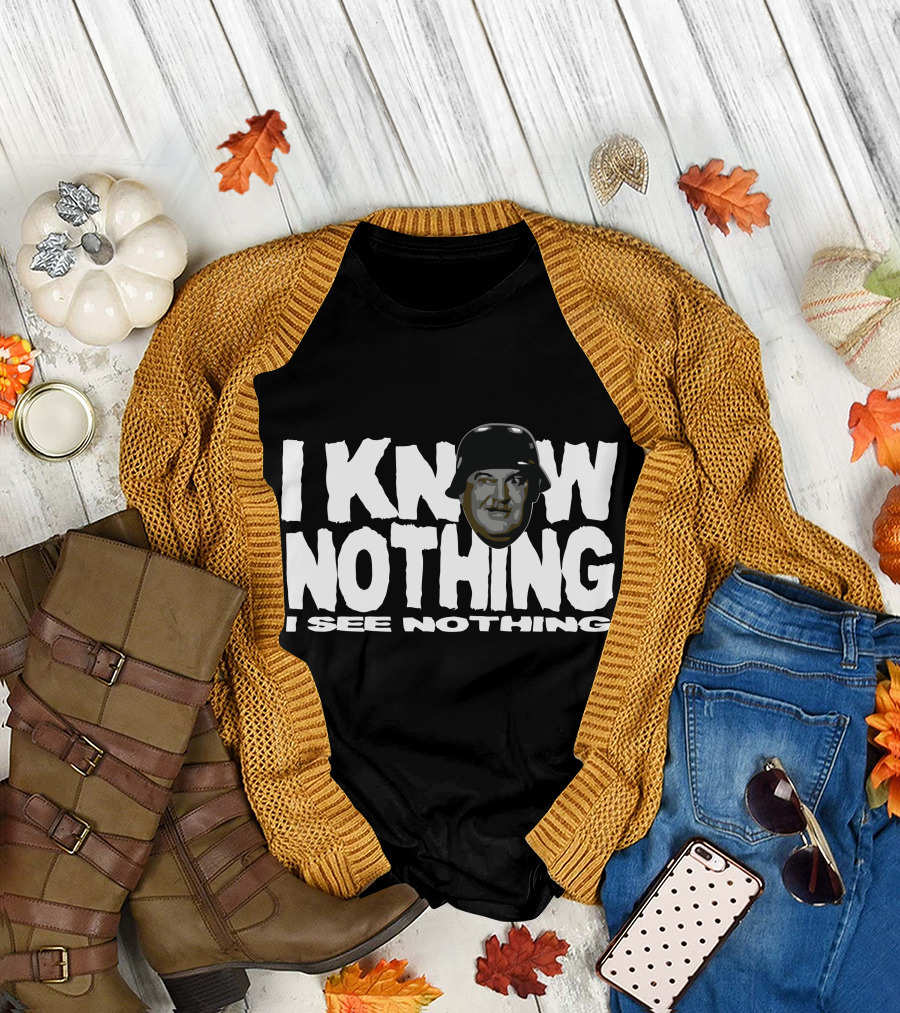 I Know Nothing I See Nothing Vintage Television Reference T-Shirt