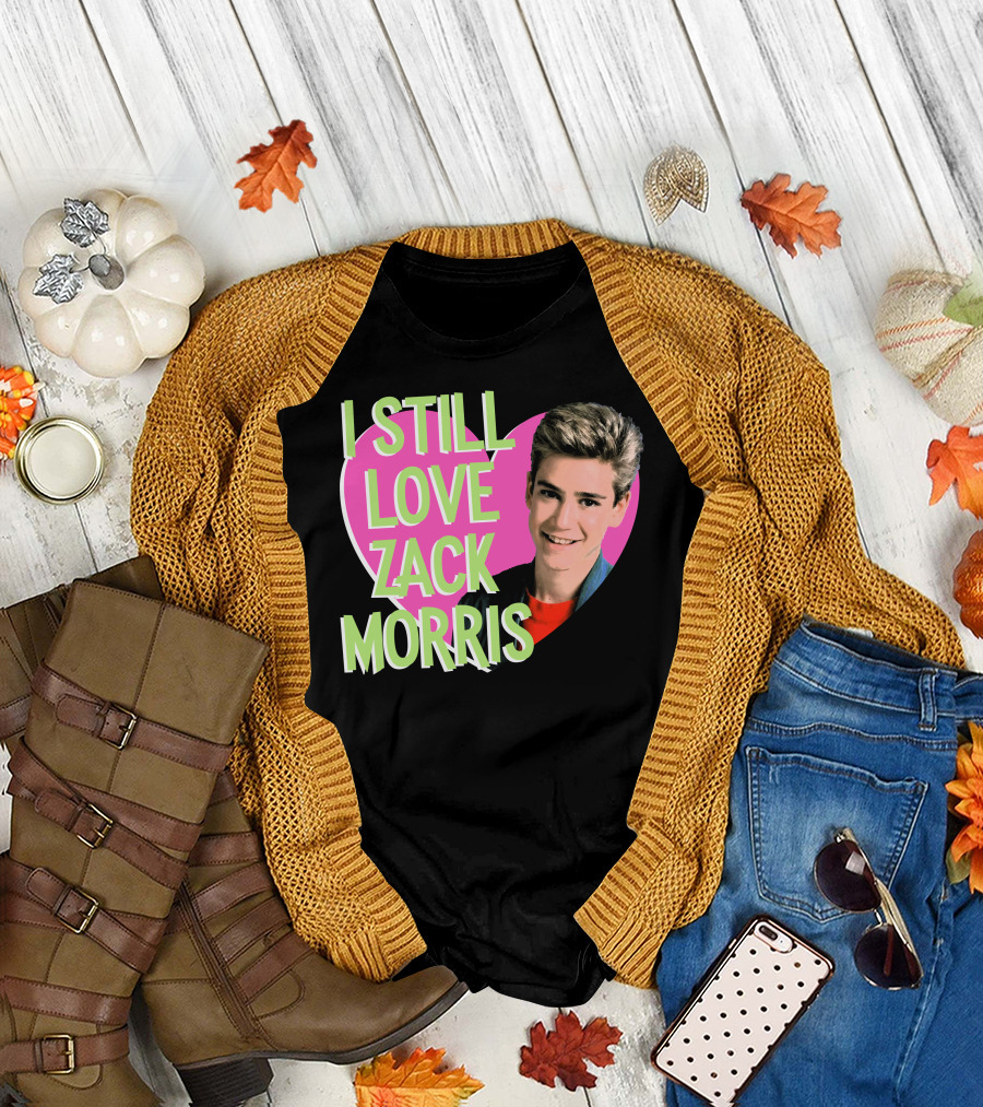 I Still Love Zack Morris Heart Retro Text for T-Shirt