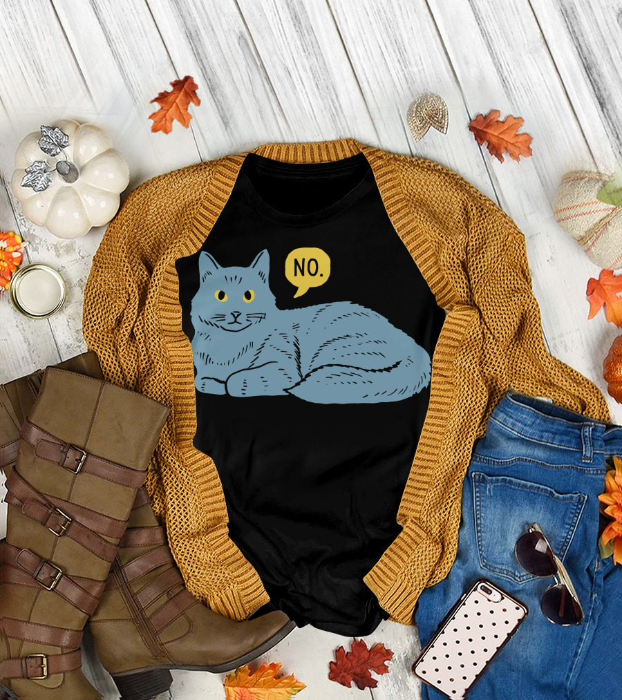 No Cat No T-Shirt
