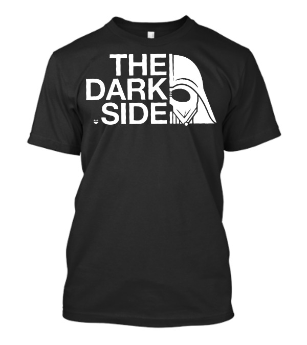 The Dark Side Darth Vader North Of The Dark Side White Version T-Shirt
