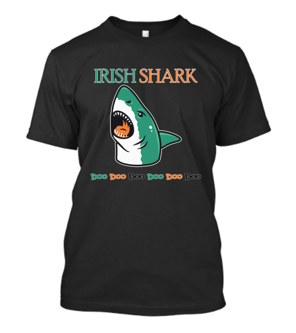 Irish Shark Doo Doo Doo Doo Doo Doo T-Shirt