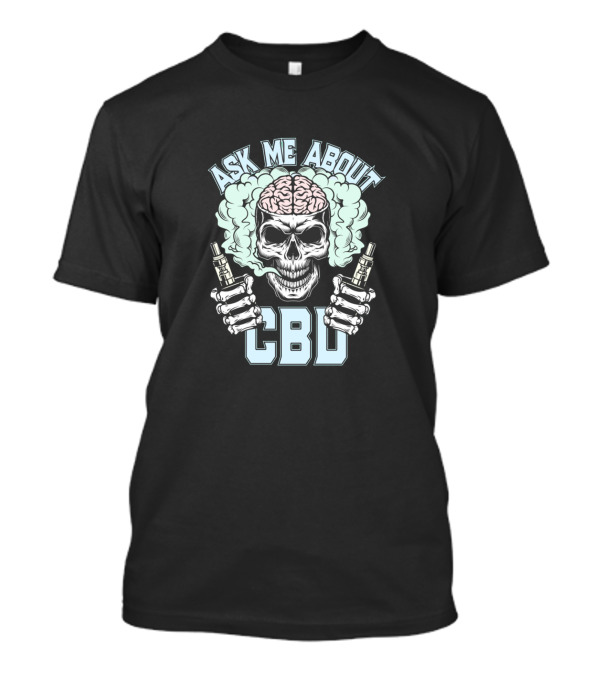 Ask Me About CBD Skull Brain Vape T-Shirt