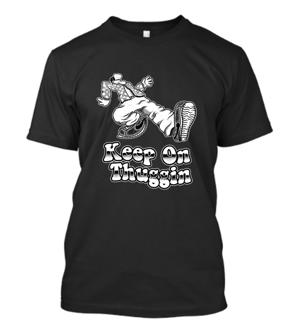 Keep On Thuggin Jumping Character With Oversized Shoes T-Shirt