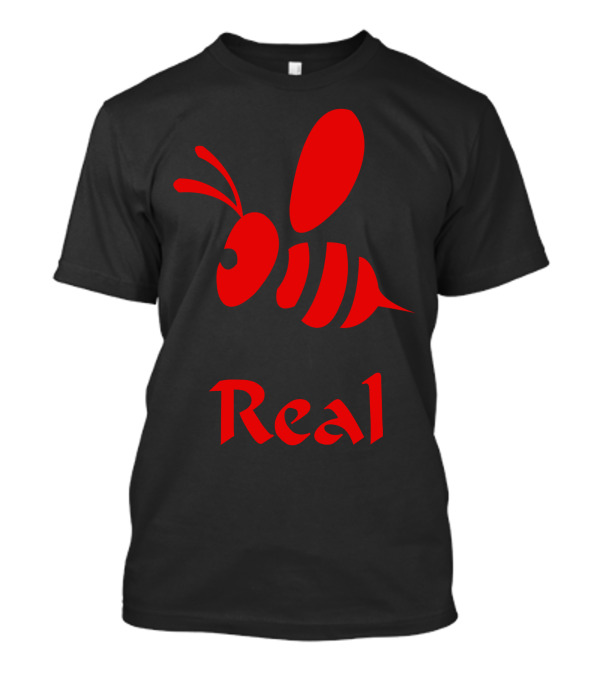Be Real Red Bee T-Shirt