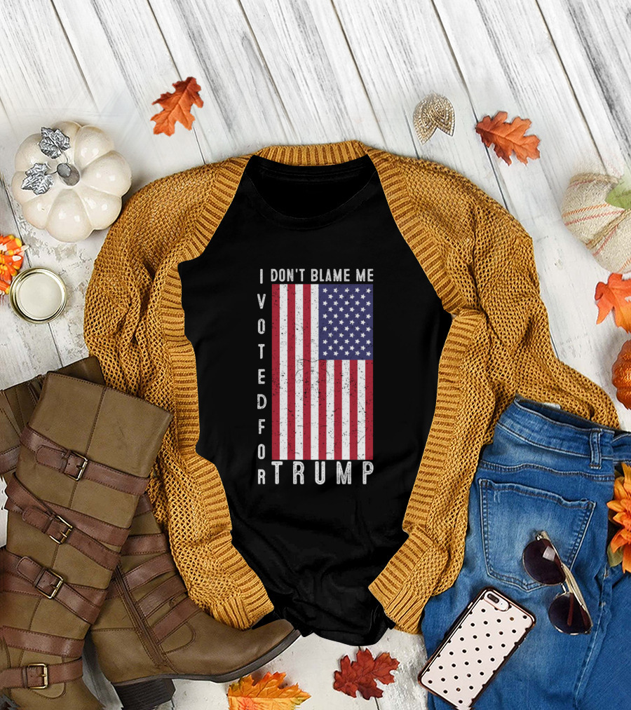 I Don't Blame Me I Voted For Trump American Flag T-Shirt