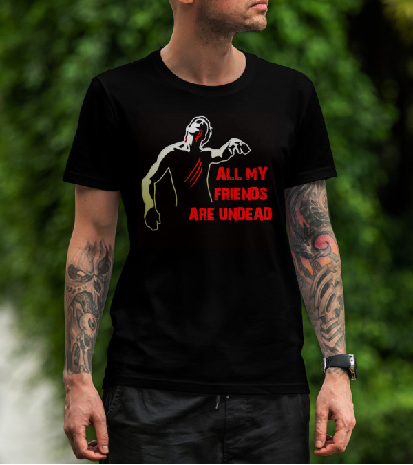 All My Friends Are Undead Zombie Silhouette With Red Accents T-Shirt