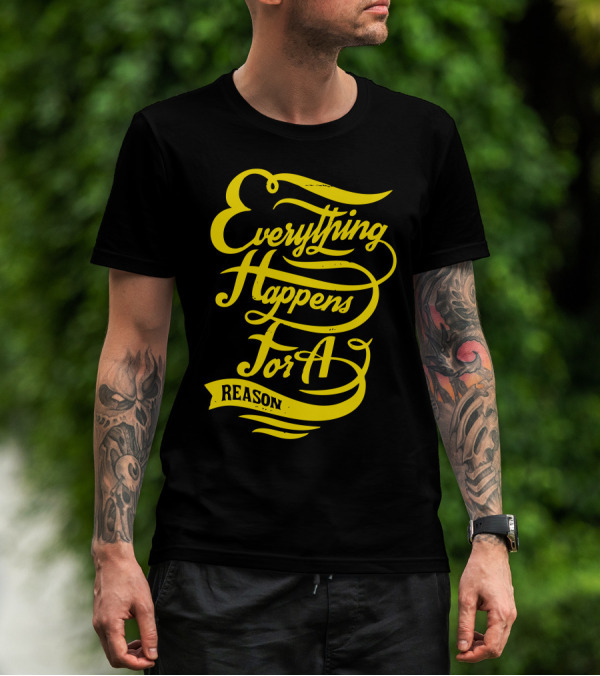 Everything Happens For A Reason Yellow Script T-Shirt