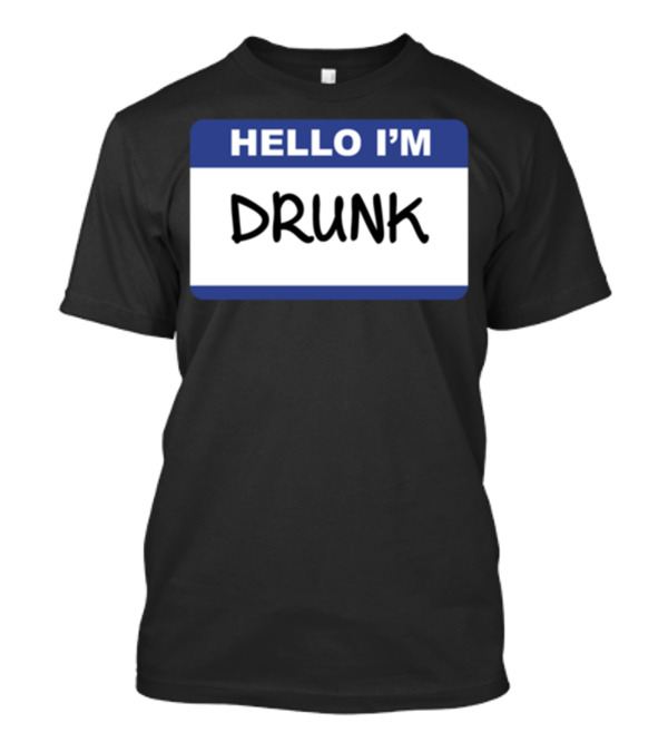 HELLO I'M DRUNK Badge T-Shirt