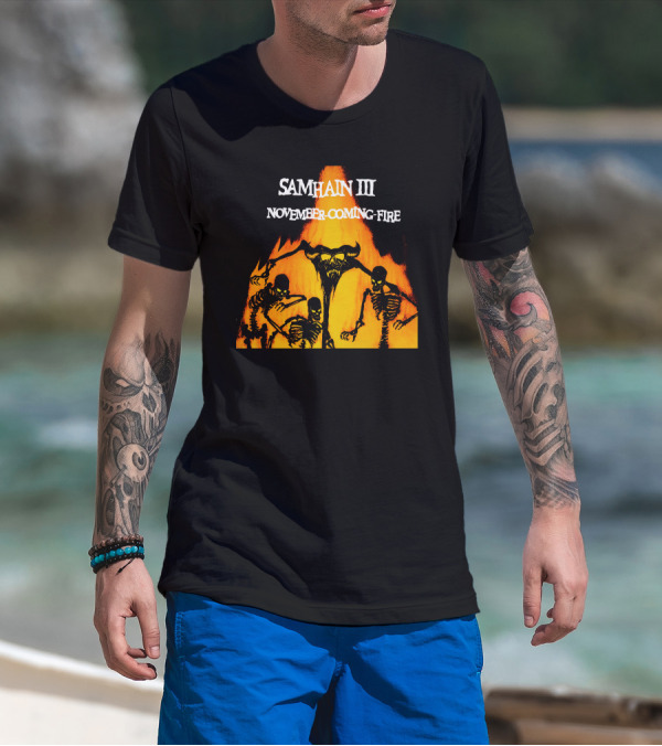 Samhain III November Coming Fire Skeletons And Demon In Flames T-Shirt