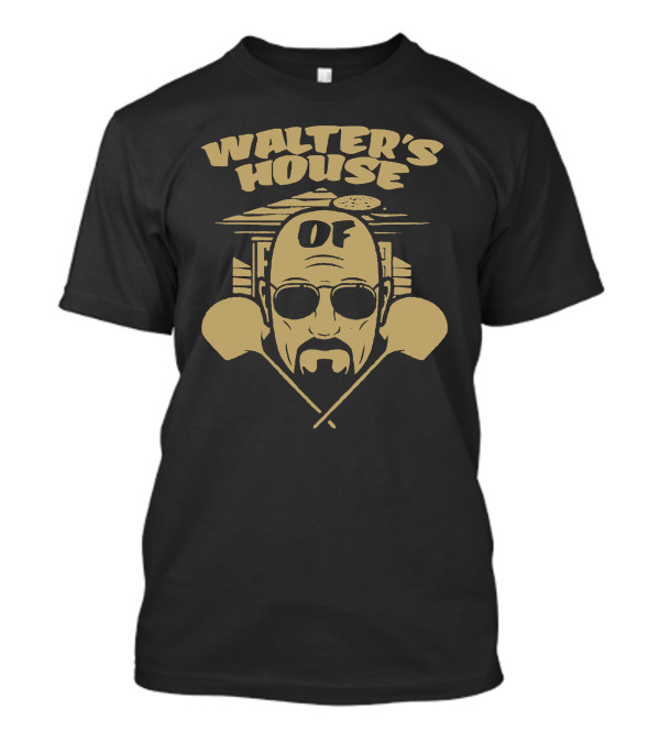Walter's House Of Chaos T-Shirt