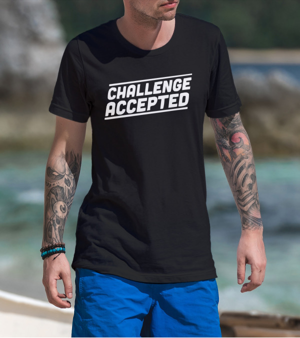 Challenge Accepted Bold Motivational Text T-Shirt