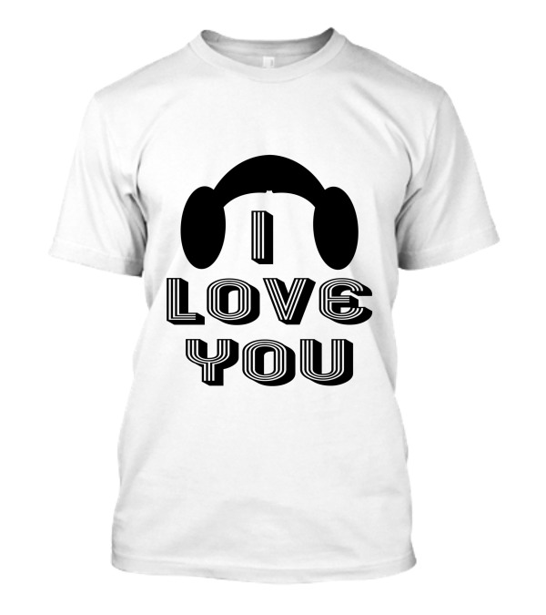 I Love You Headphones T-Shirt