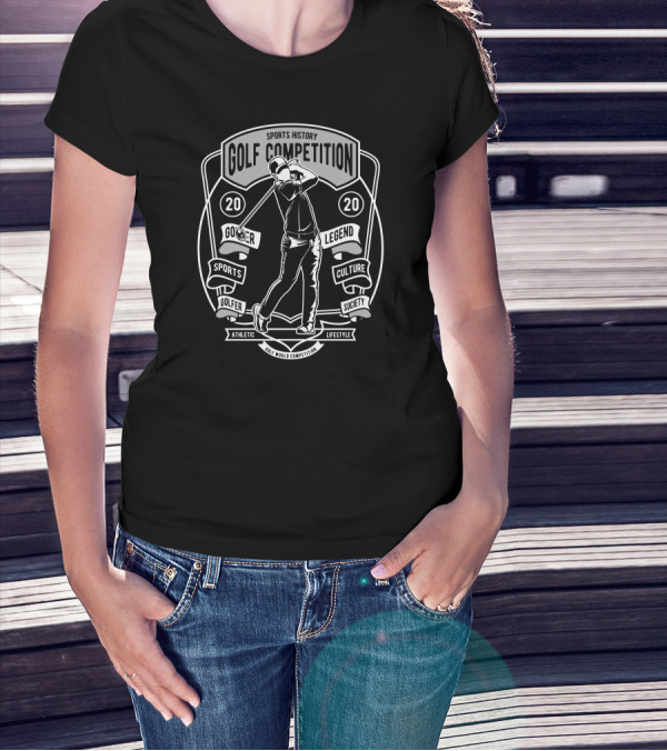 SPORTS HISTORY GOLF COMPETITION LEGEND CULTURE SOCIETY SPORTS GOLFER ATHLETIC LIFESTYLE GOLF WORLD COMPETITION T-Shirt